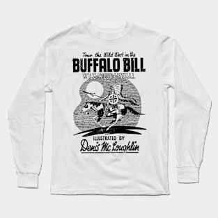 No Background Running on Horseback through The  Desert Buffalo Bill Western Robbery Cowboy Retro Comic Long Sleeve T-Shirt